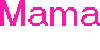 mamaanim.gif (12688 bytes)